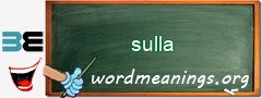 WordMeaning blackboard for sulla